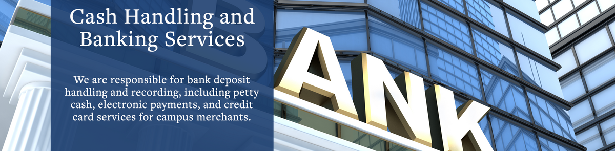Cash Handling and Banking Services Cash Handling and Banking Services