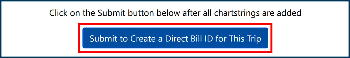 Screenshot of the Submit to Create a Direct Bill ID for This Trip button